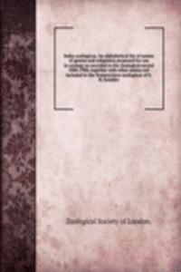 INDEX ZOOLOGICUS. AN ALPHABETICAL LIST