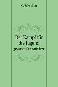 Der Kampf fur die Jugend