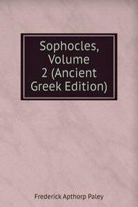 Sophocles, Volume 2 (Ancient Greek Edition)