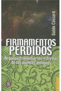 Firmamentos Perdidos.. Arqueoastronomia