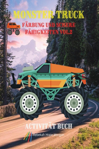Monster Truck Färbung und Schere Fähigkeiten vol.2 Aktivität Buch