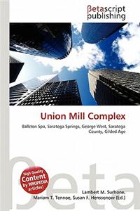 Union Mill Complex