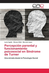 Percepción parental y funcionamiento psicosocial en Síndrome de Turner