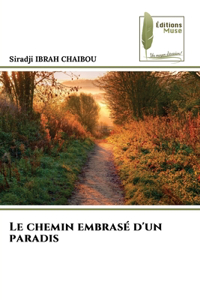 Le chemin embrasé d'un paradis
