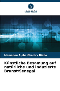 Künstliche Besamung auf natürliche und induzierte Brunst/Senegal