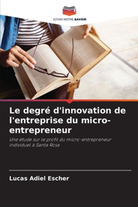 degré d'innovation de l'entreprise du micro-entrepreneur