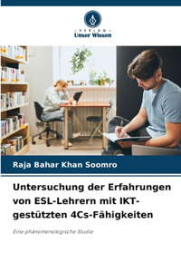 Untersuchung der Erfahrungen von ESL-Lehrern mit IKT-gestützten 4Cs-Fähigkeiten