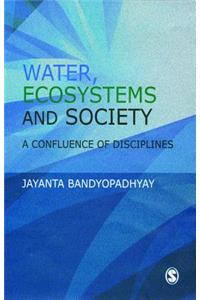 Water, Ecosystems and Society