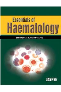 Essentials of Hematology: 2006