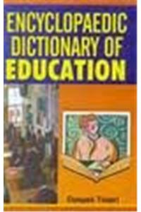 Encyclopaedic Dictionary of Education (Set of 3 Vols.)