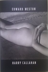 Edward Weston/Harry Callahan