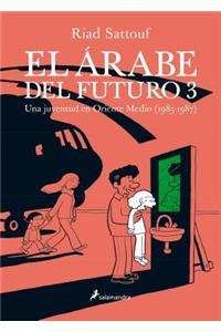 El Arabe del Futuro (III)