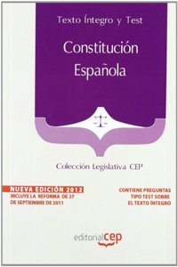 Constitucion Espanola.Texto Integro y Test. Coleccion Legislativa CEP (Spanish Edition)
