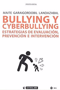 Bullying y cyberbullying: Estrategias de evaluacion, prevencion e intervencion