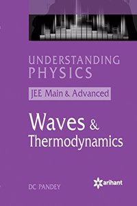 Understanding Physics For Jee Main & Advanced Waves & Thermodynamics