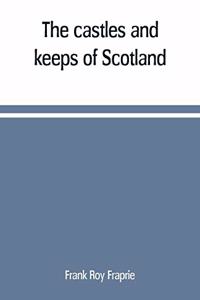 castles and keeps of Scotland