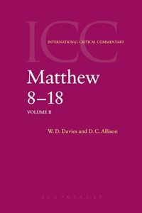 Matthew 8-18: Volume 2 (International Critical Commentary)