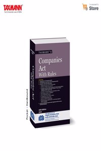 Taxmann's Companies Act with Rules [Pocket | Hardbound] â€“ Authentic resource covering the annotated text of the Companies Act with 55+ Rules, Circulars, Notifications, & Exemptions [2025]