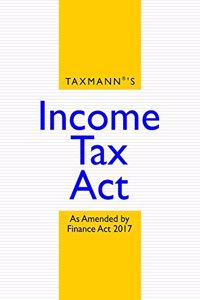 Income Tax Act (Pocket Edition) (2017 Edition-As Amended by Finance Act 2017)