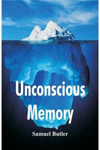 Unconscious Memory