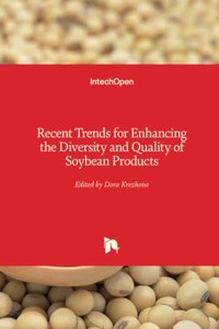 Recent Trends for Enhancing the Diversity and Quality of Soybean Products