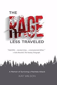 Rage Less Traveled