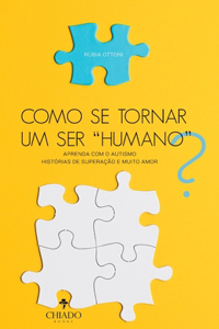 Como se tornar um ser "humano"?