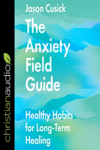 Anxiety Field Guide