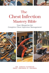 Chest Infection Mastery Bible