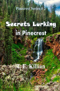 Secrets Lurking in Pinecrest