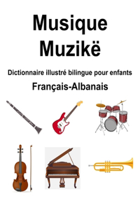 Français-Albanais Musique / Muzikë Dictionnaire illustré bilingue pour enfants