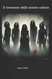 Il tormento delle anime cadute