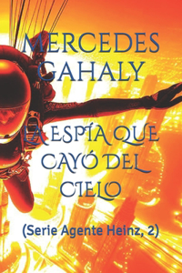 La Espía Que Cayó del Cielo