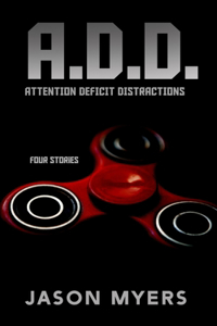 Attention Deficit Distractions