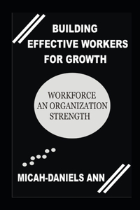 Building Effective Workers for Growth