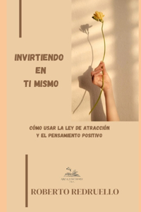 Invirtiendo En Ti Mismo