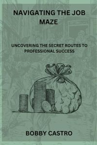 Navigating The Job Maze