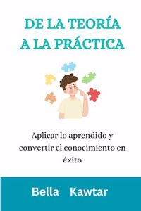 de la Teoría a la Práctica
