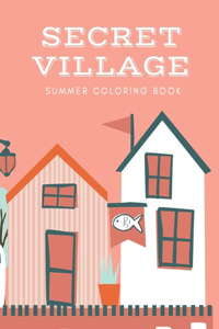secret village summer coloring book