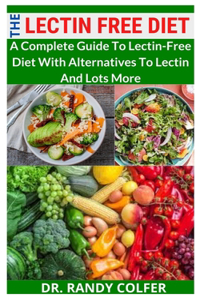 The Lectin-Free Diet