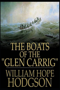 The Boats of the Glen Carrig William Hope Hodgson [Annotated]