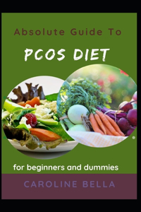 Absolute Guide To PCOS Diet For Beginners And Dummies