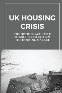 UK Housing Crisis