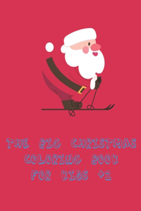 big christmas coloring book for_kids +2
