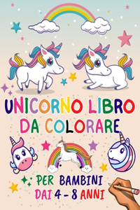 Unicorno Libro da Colorare per Bambini dai 4-8 Anni