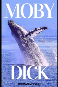 Moby Dick (Illustrated)