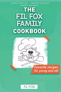 The FIL FOX Family Cookbook