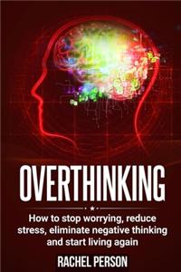 Overthinking
