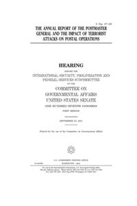 The annual report of the Postmaster General and the impact of terrorist attacks on postal operations