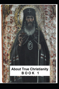 About True Christianity - Book 1